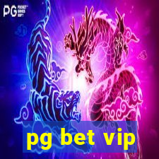 pg bet vip