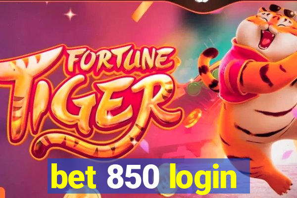 bet 850 login