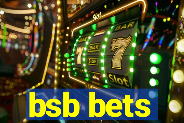 bsb bets
