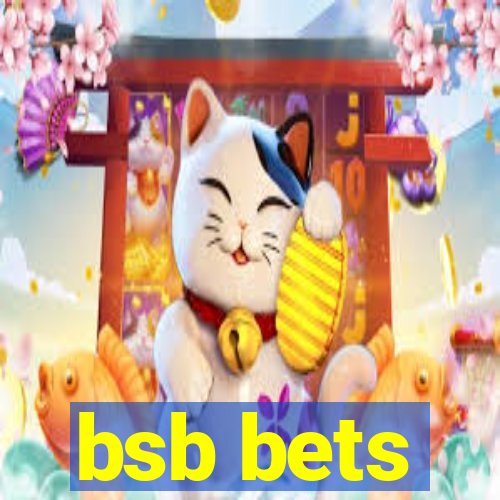 bsb bets