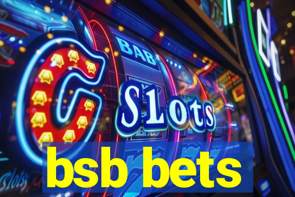 bsb bets
