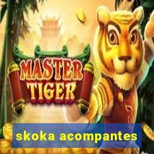 skoka acompantes