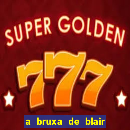 a bruxa de blair 1999 filme completo dublado