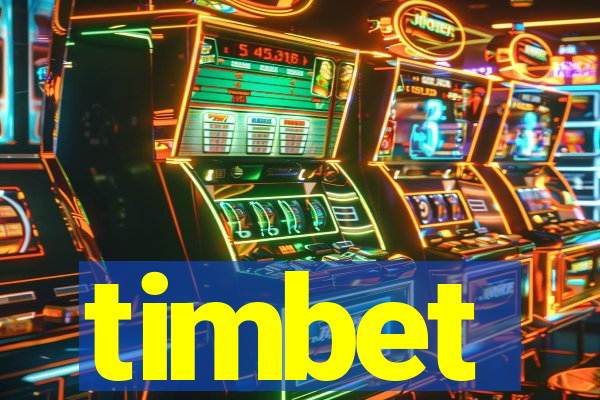 timbet