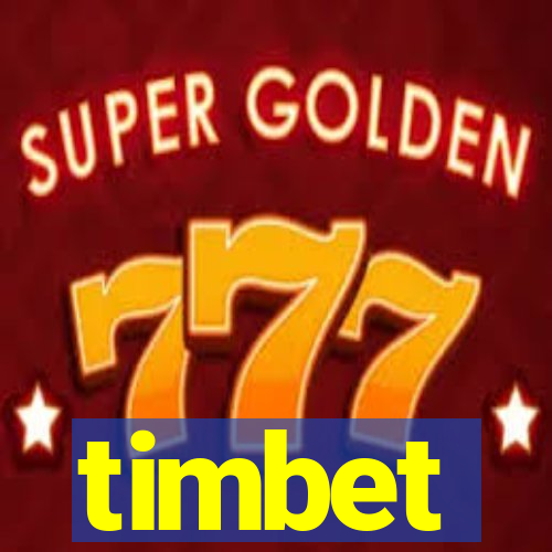 timbet