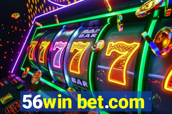 56win bet.com