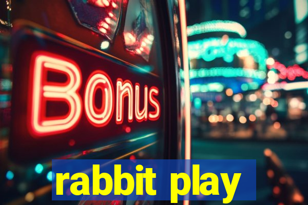 rabbit play