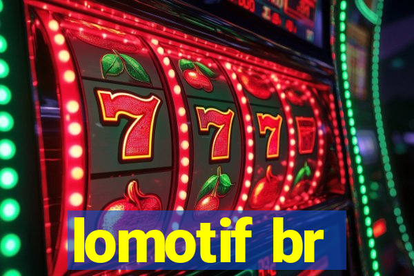 lomotif br