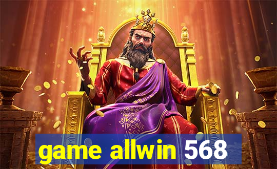 game allwin 568