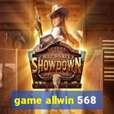 game allwin 568