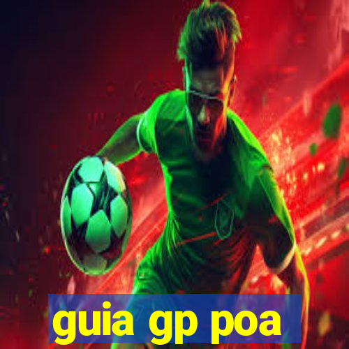 guia gp poa