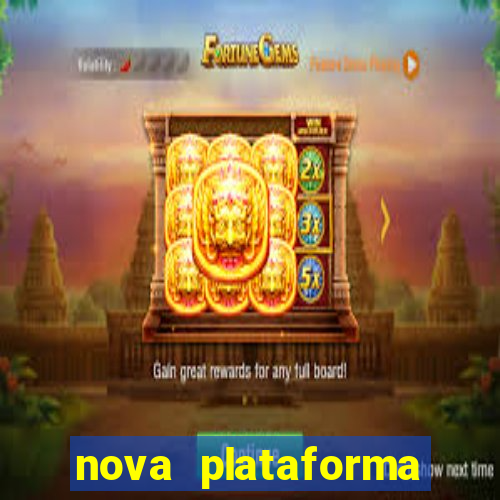 nova plataforma pagando muito