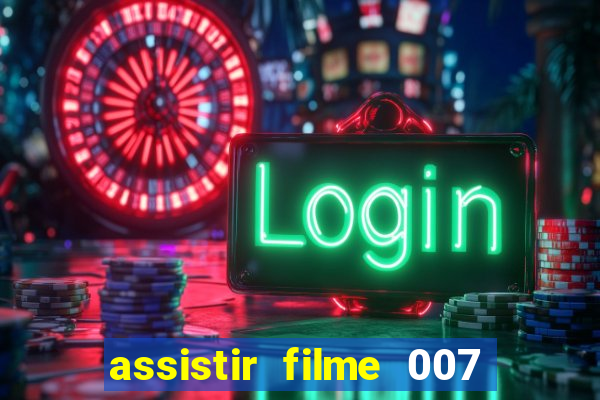 assistir filme 007 cassino royale legendado