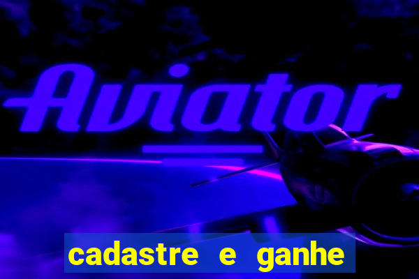 cadastre e ganhe 20 reais