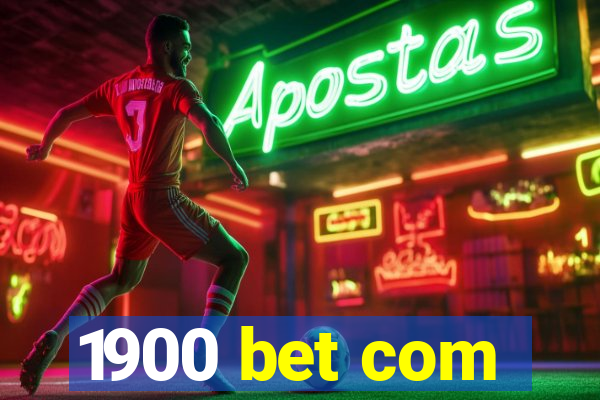 1900 bet com