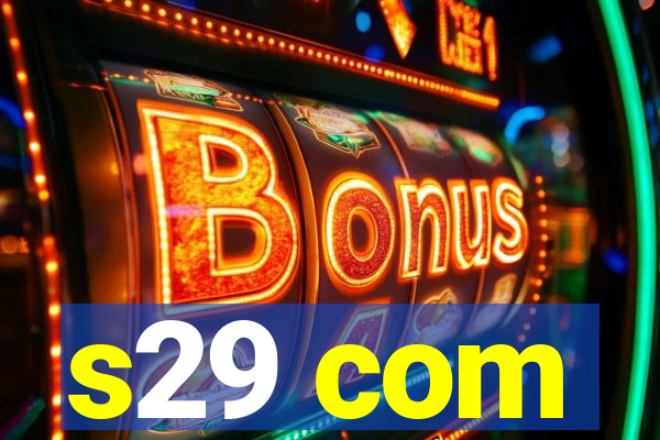 s29 com