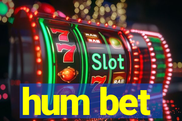 hum bet