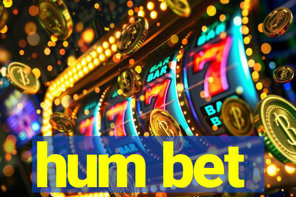 hum bet