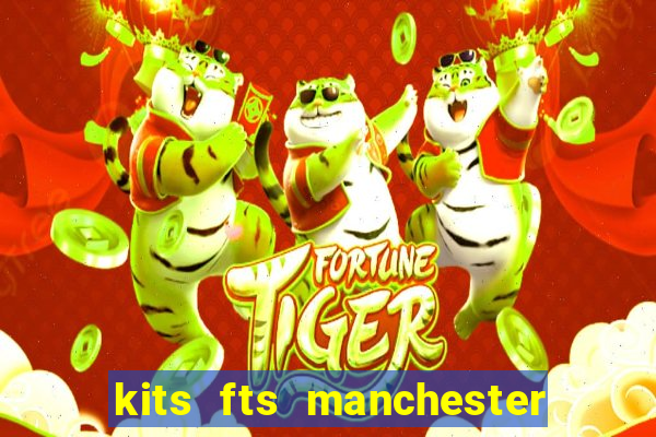 kits fts manchester united 2024