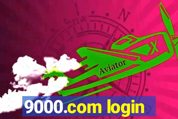 9000.com login