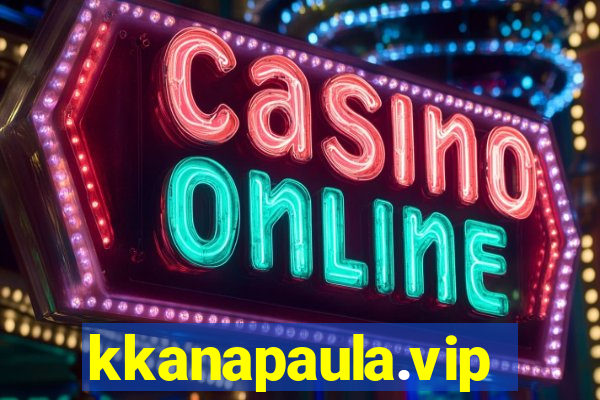kkanapaula.vip