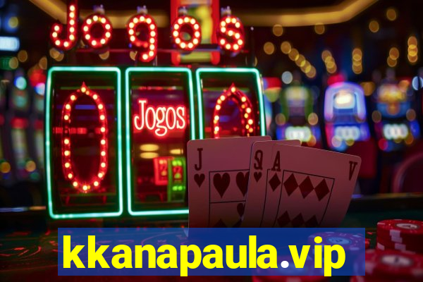 kkanapaula.vip