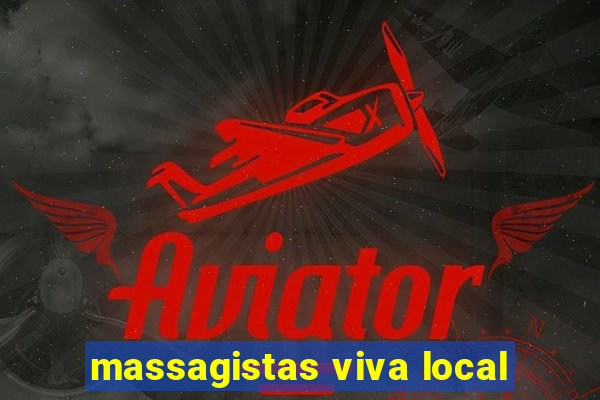massagistas viva local