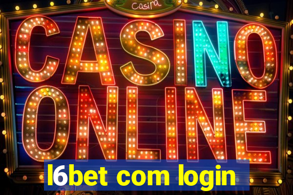 l6bet com login