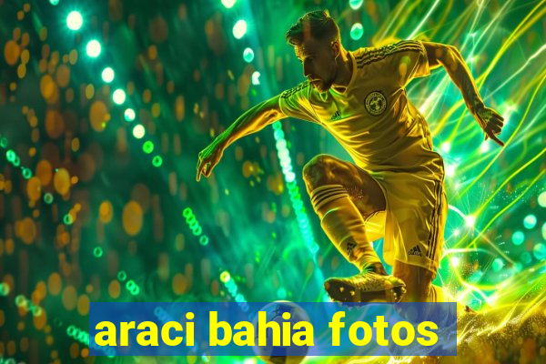 araci bahia fotos