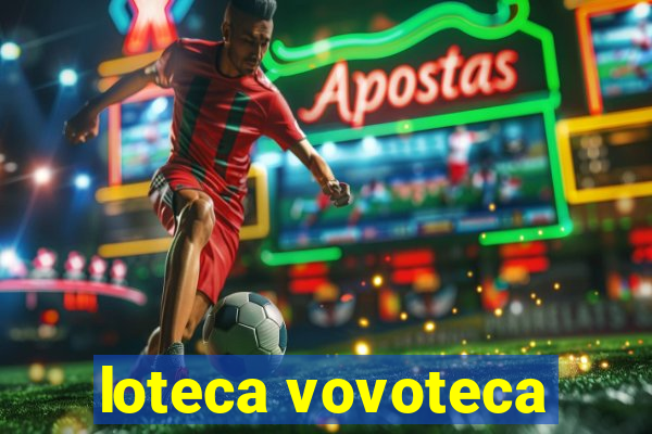 loteca vovoteca