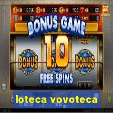 loteca vovoteca