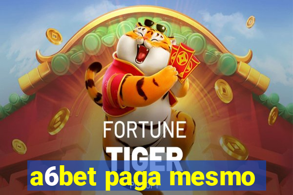 a6bet paga mesmo