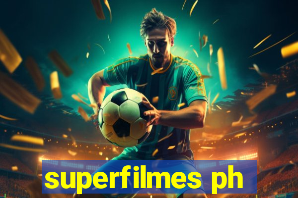 superfilmes ph