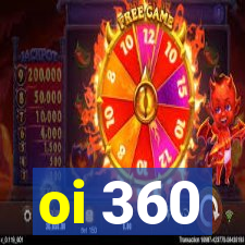 oi 360