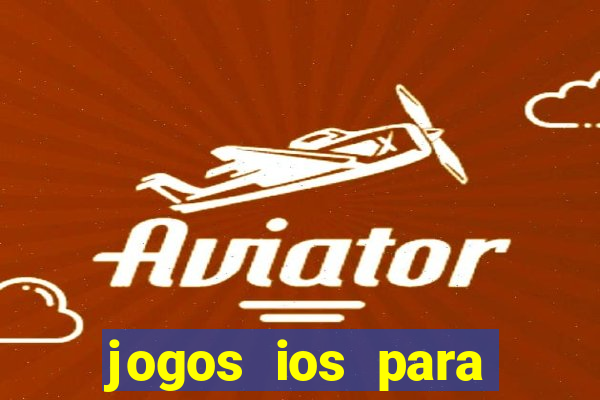 jogos ios para ganhar dinheiro