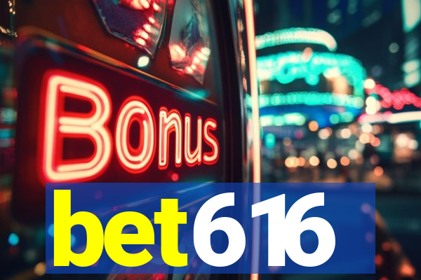 bet616