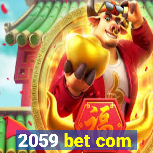 2059 bet com