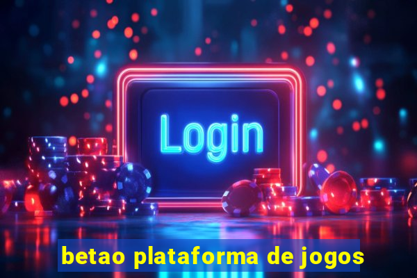 betao plataforma de jogos