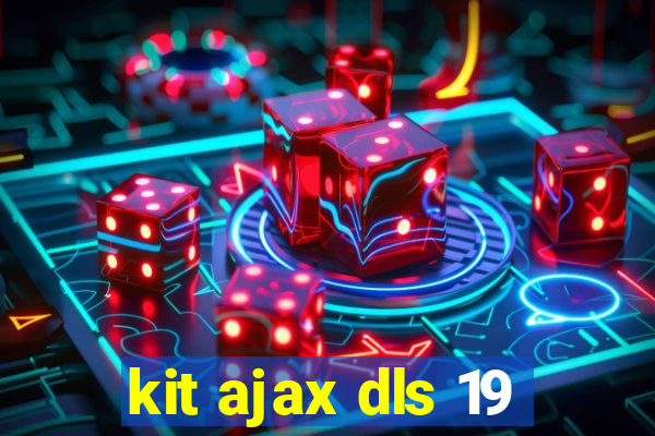 kit ajax dls 19