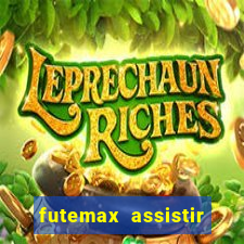 futemax assistir real madrid