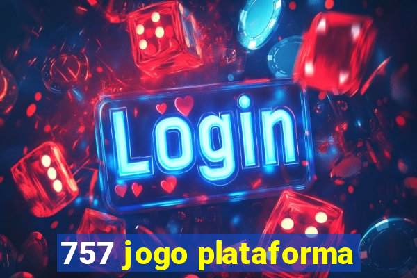757 jogo plataforma
