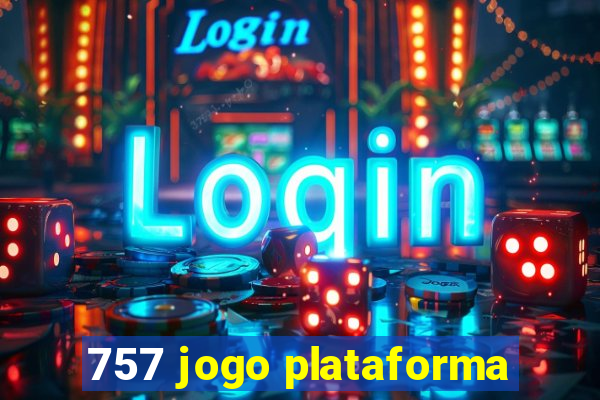 757 jogo plataforma