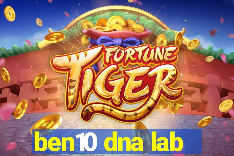 ben10 dna lab