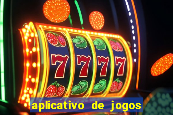 aplicativo de jogos que pagam de verdade