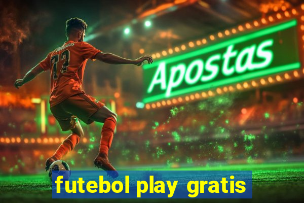 futebol play gratis