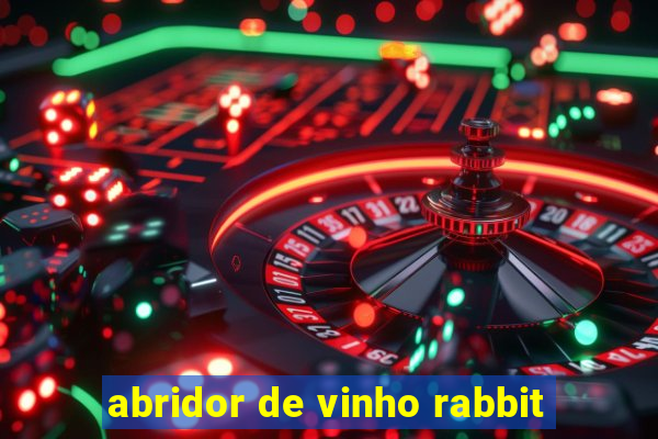 abridor de vinho rabbit