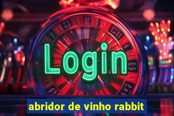 abridor de vinho rabbit
