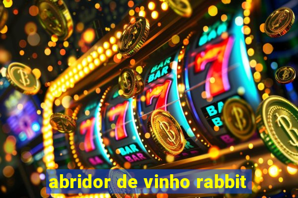 abridor de vinho rabbit