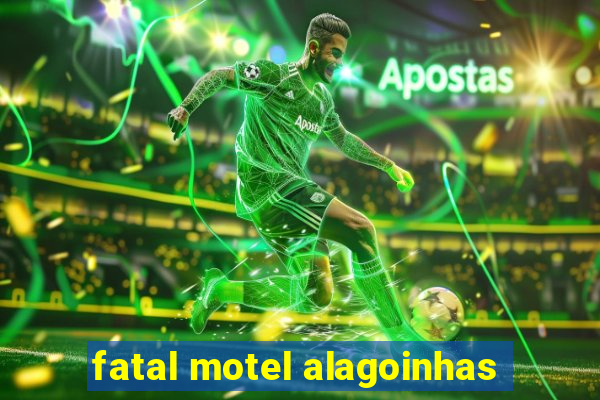 fatal motel alagoinhas