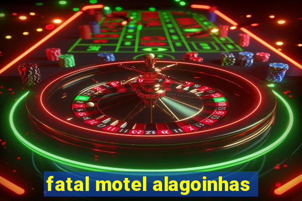 fatal motel alagoinhas
